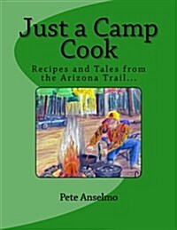 Just a Camp Cook (Paperback)