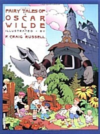 Fairy Tales of Oscar Wilde: The Selfish Giant/The Star Child: Volume 1 (Hardcover)