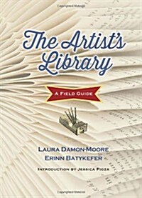 The Artists Library: A Field Guide (Hardcover)