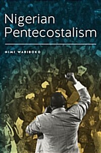 Nigerian Pentecostalism (Hardcover)