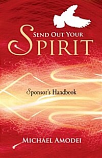 Send Out Your Spirit (Sponsors Handbook) (Paperback, Revised)