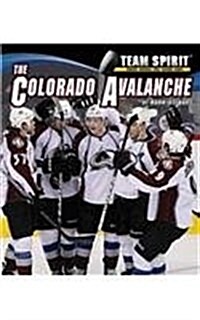 The Colorado Avalanche (Library Binding)