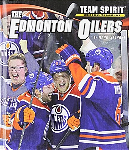 The Edmonton Oilers (Library Binding)