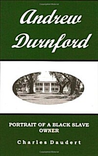 Andrew Durnford, Portrait of a Black Slave Owner (Paperback)