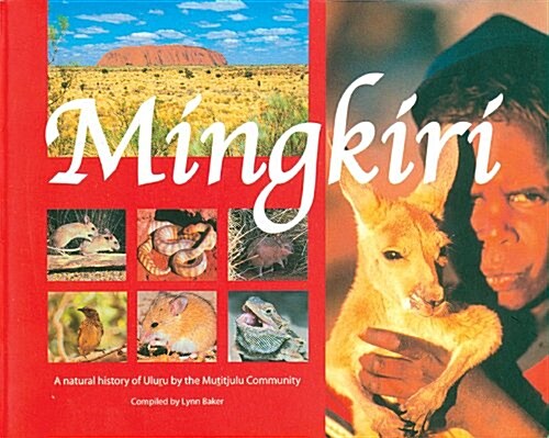 Mingkiri: A Natural History of Uluru by the Mutitjulu Community (Paperback)