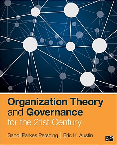 Organization Theory and Governance for the 21st Century (Paperback, Revised)