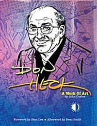 Don Heck: A Work of Art (Hardcover)