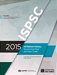 International Swimming Pool and Spa Code (Paperback, 2015)