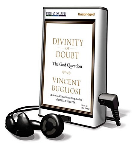 Divinity of Doubt: The God Question [With Earbuds] (Pre-Recorded Audio Player)