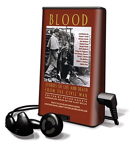 Blood - Stories of Life and Death from the Civil War (Pre-Recorded Audio Player)