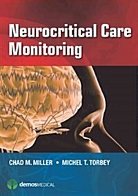 Neurocritical Care Monitoring (Paperback, 1st)