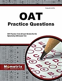 OAT Practice Questions: OAT Practice Tests & Exam Review for the Optometry Admission Test (Paperback)