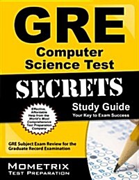 GRE Computer Science Test Secrets Study Guide: GRE Subject Exam Review for the Graduate Record Examination (Paperback)