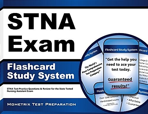 Stna Exam Flashcard Study System: Stna Test Practice Questions & Review for the State Tested Nursing Assistant Exam (Other)