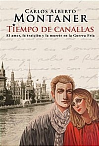 Tiempo de Canallas / Time of Scoundrels (Paperback)