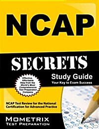 NCAP Secrets, Study Guide: NCAP Test Review for the National Certification for Advanced Practice (Paperback)