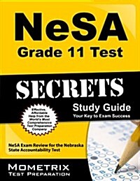 NeSA Grade 11 Test Secrets: NeSA Exam Review for the Nebraska State Accountability Test (Paperback)
