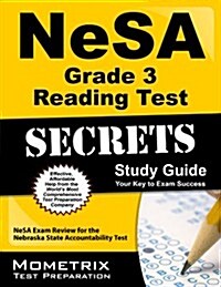 NeSA Grade 3 Reading Test Secrets: NeSA Exam Review for the Nebraska State Accountability Test (Paperback)