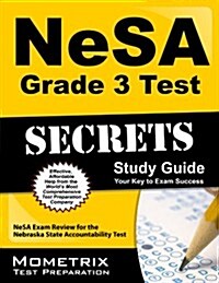 NeSA Grade 3 Test Secrets: NeSA Exam Review for the Nebraska State Accountability Test (Paperback)