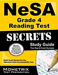 NeSA Grade 4 Reading Test Secrets: NeSA Exam Review for the Nebraska State Accountability Test (Paperback)
