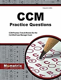 CCM Practice Questions: CCM Practice Tests & Exam Review for the Certified Case Manager Exam (Paperback)