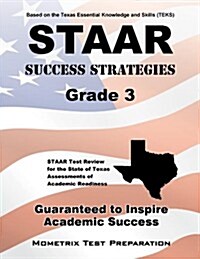 STAAR Success Strategies, Grade 3: STAAR Test Review for the State of Texas Assessments of Academic Readiness (Paperback)