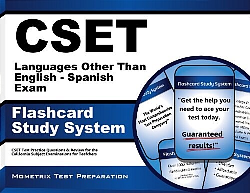 Cset Spanish Exam Flashcard Study System: Cset Test Practice Questions & Review for the California Subject Examinations for Teachers (Other)