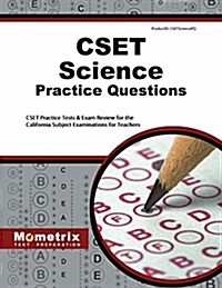 CSET Science Practice Questions: CSET Practice Tests & Exam Review for the California Subject Examinations for Teachers (Paperback)