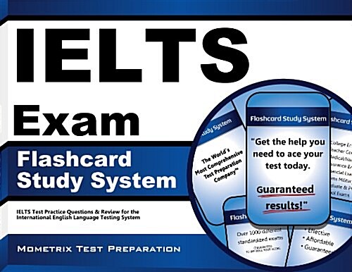 Ielts Exam Flashcard Study System: Ielts Test Practice Questions & Review for the International English Language Testing System (Other)