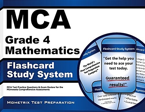 MCA Grade 4 Mathematics Flashcard Study System: MCA Test Practice Questions and Exam Review for the Minnesota Comprehensive Assessments (Other)