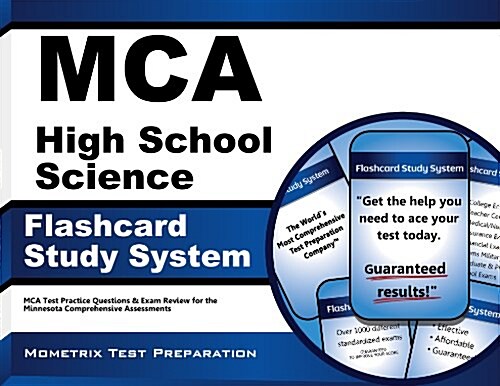 MCA High School Science Flashcard Study System: MCA Test Practice Questions and Exam Review for the Minnesota Comprehensive Assessments (Other)