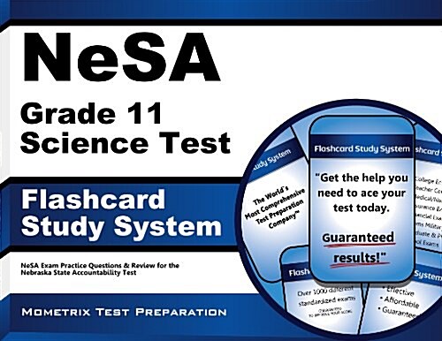 Nesa Grade 11 Science Test Flashcard Study System: Nesa Exam Practice Questions and Review for the Nebraska State Accountability Test (Other)