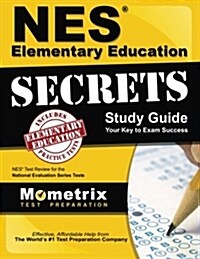 NES Elementary Education Secrets Study Guide: NES Test Review for the National Evaluation Series Tests (Paperback)