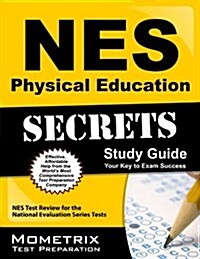 NES Physical Education Secrets Study Guide: NES Test Review for the National Evaluation Series Tests (Paperback)