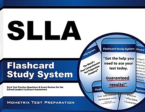 Slla Flashcard Study System: Slla Test Practice Questions & Exam Review for the School Leaders Licensure Assessment (Other)