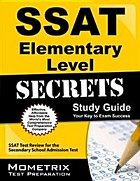 SSAT Elementary Level Secrets Study Guide: SSAT Test Review for the Secondary School Admission Test (Paperback)