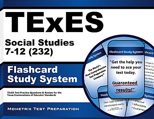 TExES Social Studies 7-12 (232) Flashcard Study System: TExES Test Practice Questions & Review for the Texas Examinations of Educator Standards (Other)