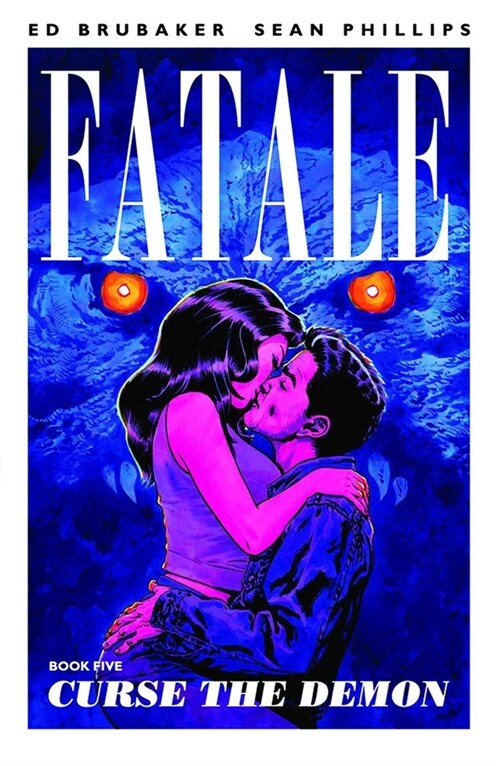 Fatale Volume 5: Curse the Demon (Paperback)