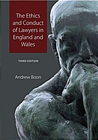 The Ethics and Conduct of Lawyers in England and Wales (Paperback, 3 ed)