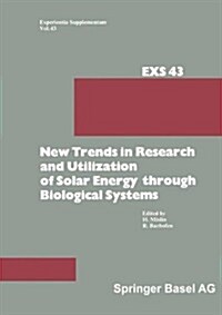 New Trends in Research and Utilization of Solar Energy Through Biological Systems (Paperback, Softcover Repri)