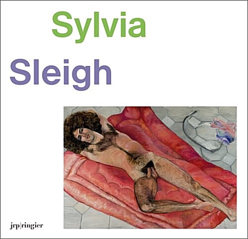 Sylvia Sleigh (Hardcover)