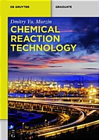Chemical Reaction Technology (Paperback)
