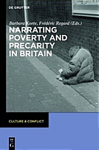Narrating Poverty and Precarity in Britain (Hardcover)