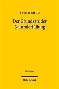 Der Grundsatz Der Naturalerfullung (Hardcover)