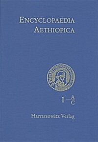 Encyclopaedia Aethiopica: Volume 2: D-Ha (Hardcover)