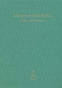 Indogermanische Syntax: Fragen Und Perspektiven (Hardcover)