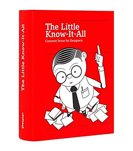 The Little Know-It-All: Common Sense for Designers (Expanded and Revised Edition) (Hardcover)