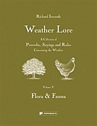 Weather Lore: Flora & Fauna (Hardcover)