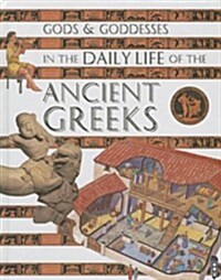 Gods and Goddesses in the Daily Life of the Ancient Greeks (Hardcover)