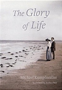 The Glory of Life (Paperback)